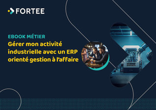 Ebook FORTEE - ERP Gestion à laffaire